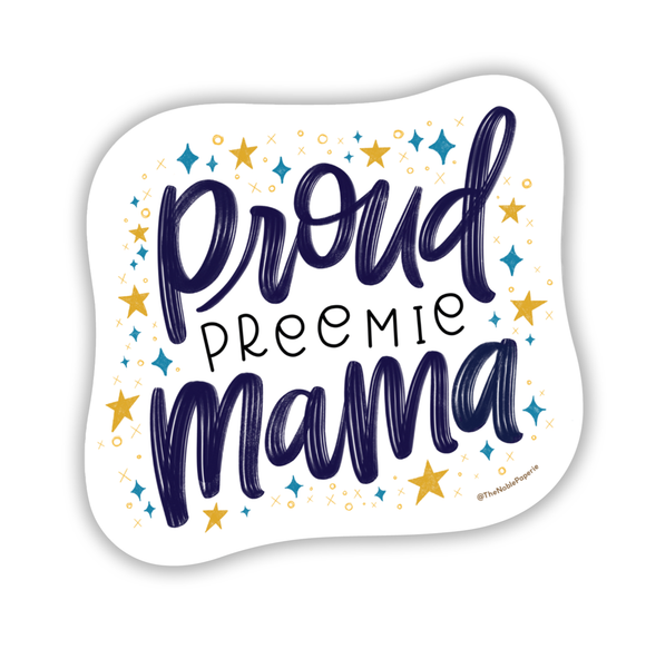 The Noble Paperie - Proud Preemie Mama | NICU Support Premature Baby Mom Sticker