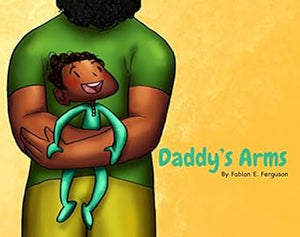 Gibbs Smith - Daddy's Arms
