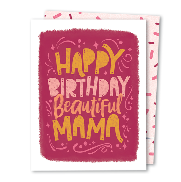 The Noble Paperie - Happy Birthday | Beautiful Mama Fun Vibrant Bright Bday Card
