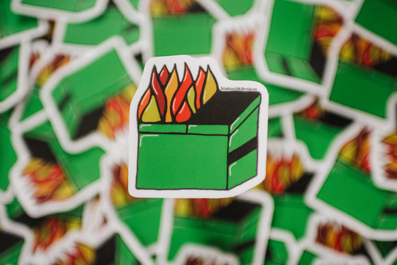 Stained & Broken - Dumpster Fire Sticker